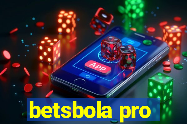 betsbola pro